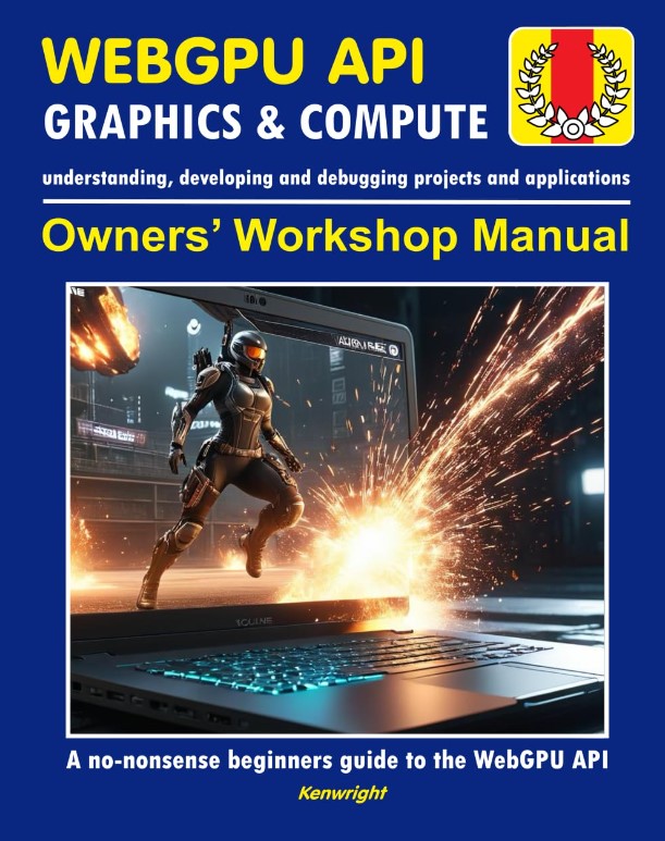 WebGPU API - Owners' Workshop Manual (Beginners Onwards) Cover